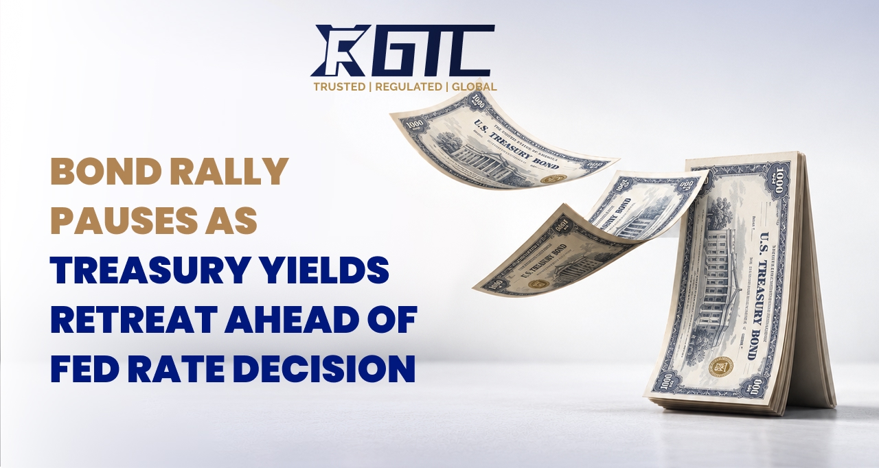 BOND RALLY PAUSES AS TREASURY YIELDS RETREAT AHEAD OF FED RATE DECISION