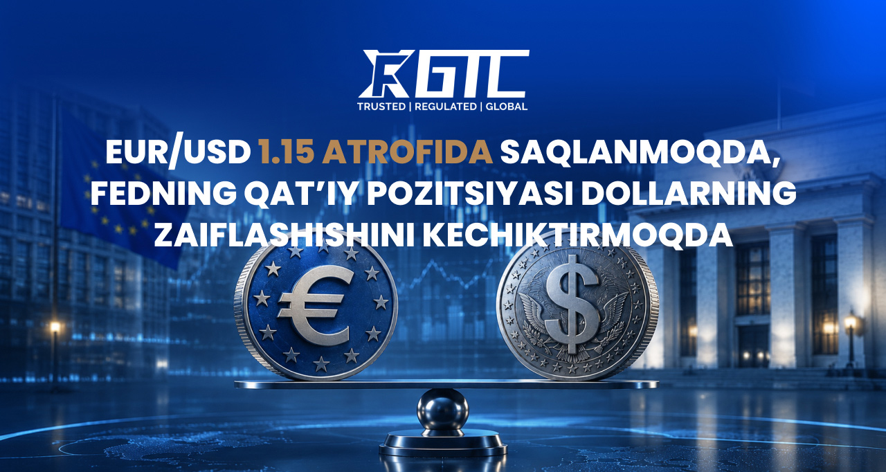EUR/USD 1,15 ATROFIDA TURIBDI, FEDNING QAT'IY POZITSIYASI DOLLARNING ZAIFLASHISHINI KECHIKTIRMOQDA