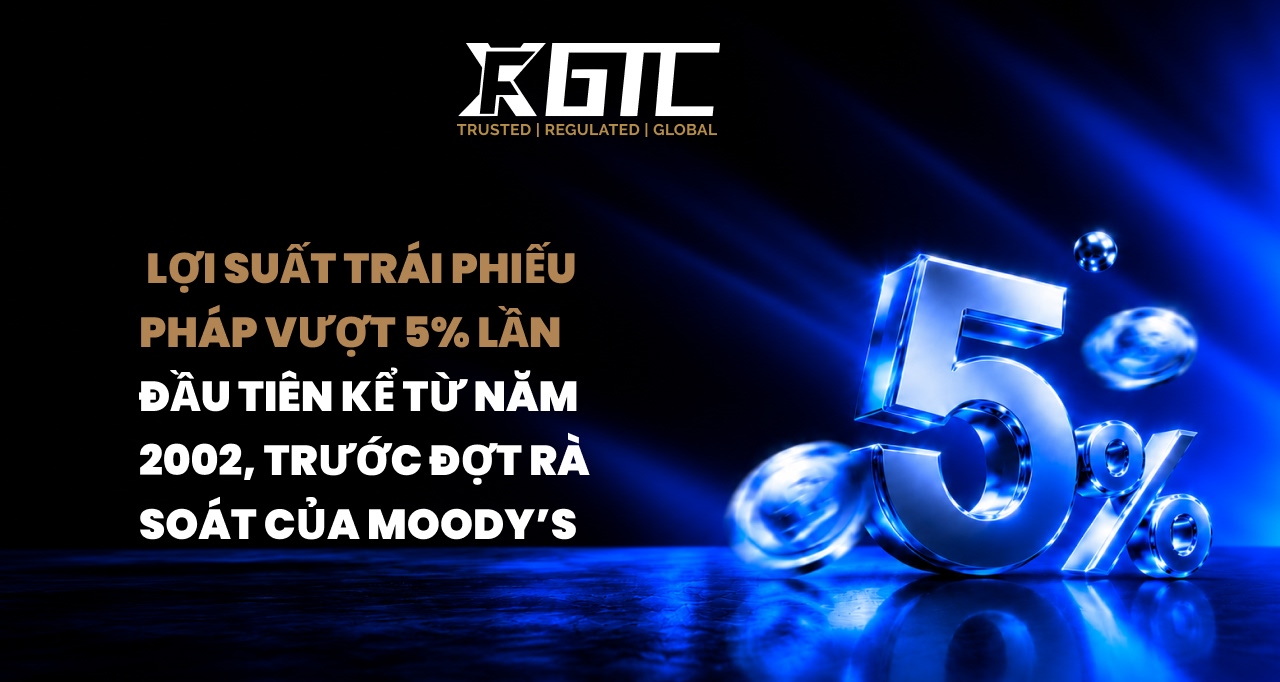 LỢI SUẤT PHÁP VƯỢT QUÁ 5% LẦN ĐẦU TIÊN KỂ TỪ NĂM 2002 KHI MOODY'S XEM XÉT