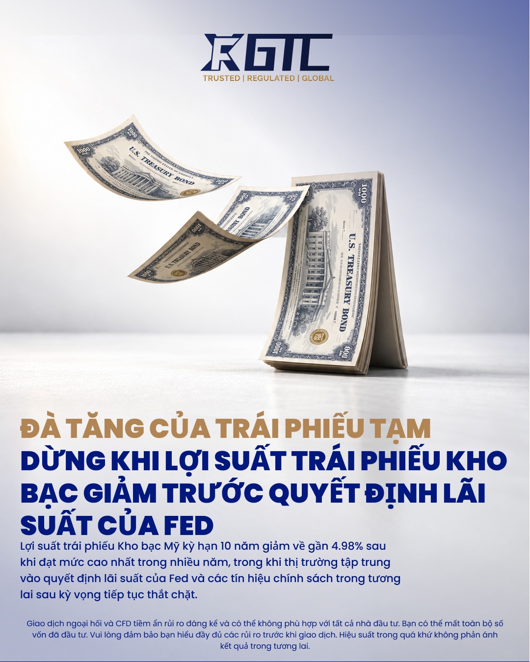 CUỘC BIỂU TÌNH TRÁI PHIẾU TẠM DỪNG KHI LỢI SUẤT KHOÁ THỜI HẠN GIẢM TRƯỚC QUYẾT ĐỊNH LÃI SUẤT CỦA FED