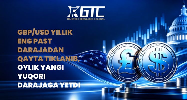 GBP/USD YIL BOSHIDAN ENG PAST DARAJADAN QAYTA KO'TARILDI VA OYLIK YANGI YUQORI DARAJAGA YETDI